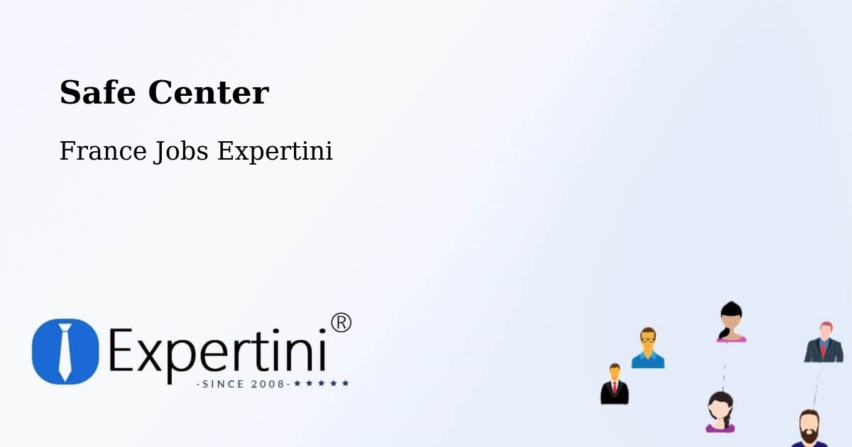 Safety Center – Poisy - France Jobs Expertini